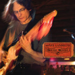 Sonny Landreth – Grant Street