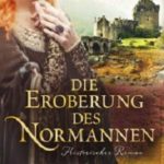 Lisa McAbbey – Die Eroberung des Normannen