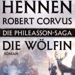 Bernhard Hennen und Robert Corvus: Die Wölfin