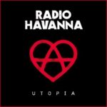 Radio Havanna – Utopia