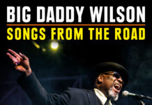 Big Daddy Wilson – Songs From The Road